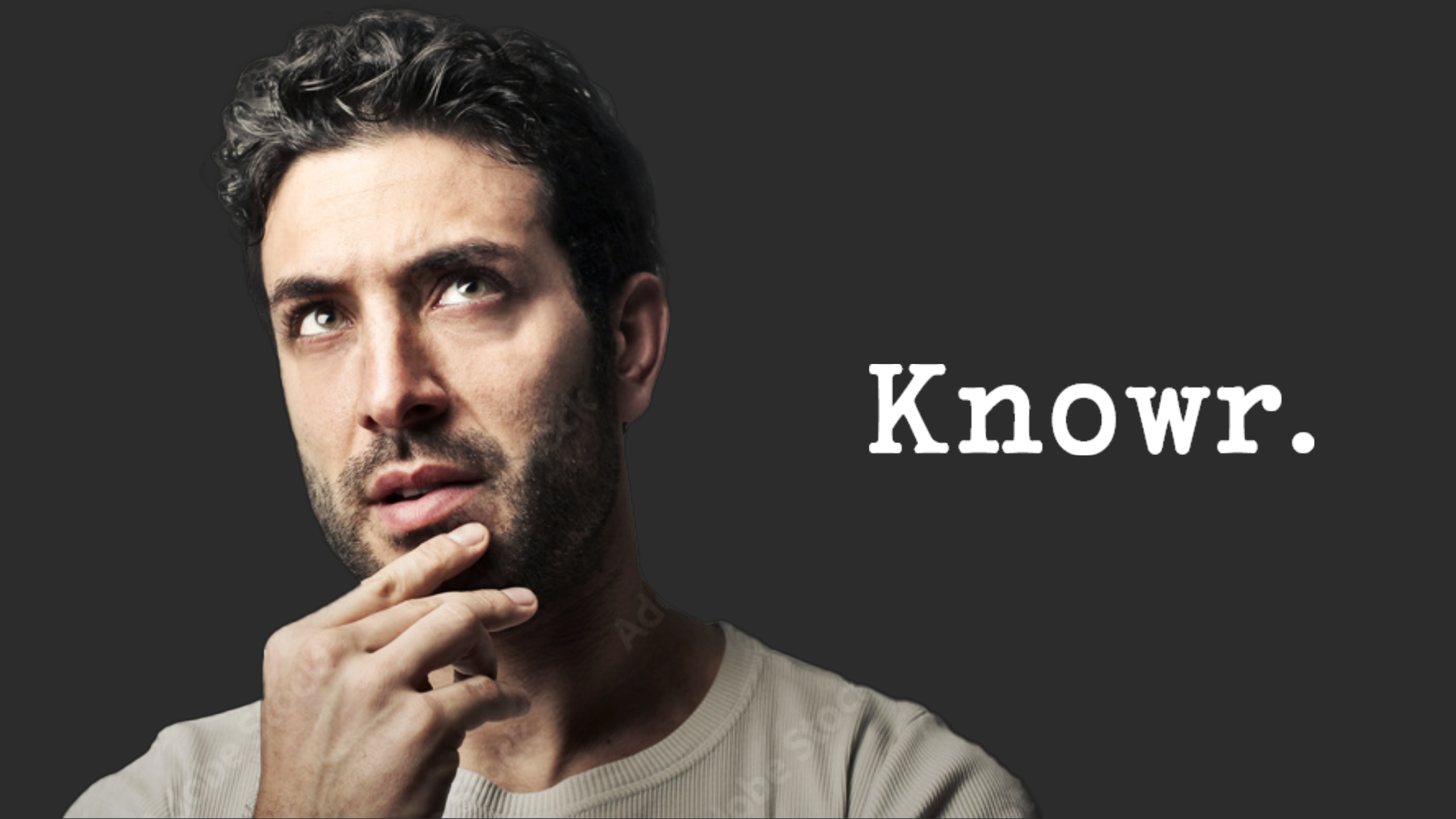 Man thinking, advertising software named Knowr.